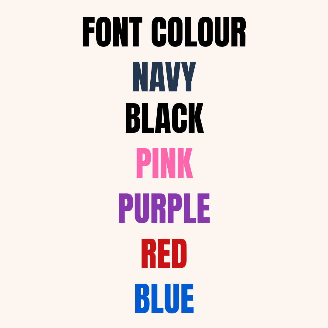 A vertical color chart on a light cream background with the heading 'FONT COLOUR' and listed options in stacked blocks: NAVY, BLACK, PINK, PURPLE, RED, and BLUE.