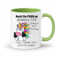 A white mug with green handle and inner  featuring a humorous graphic of a cartoon unicorn and the text 'Back the FUCK up SPARKLE TITS Today is NOT the Day I WILL SHANK YOU WITH MY HORN', shown on a white background. Grab yours from Coffee and Moo.