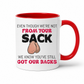 A white ceramic coffee mug with a red interior and handle, has a humorous graphic. The mug features the text 'EVEN THOUGH WE'RE NOT FROM YOUR SACK WE KNOW YOU'VE STILL GOT OUR BACKS' in black and red lettering, accompanied by a cartoon drawing of a hairy balls. Grab your mug from Coffee and Moo NZ.