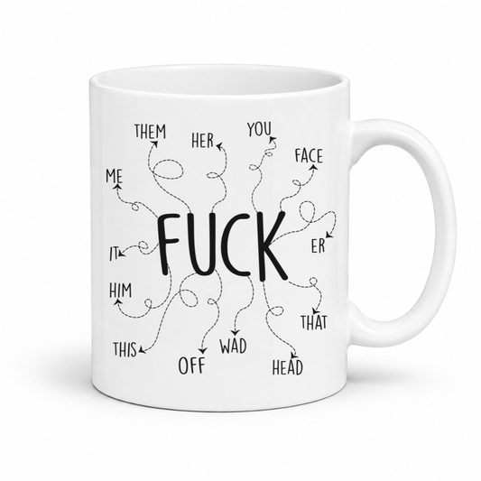 A white ceramic mug with a black graphic print featuring the word 'FUCK' in bold letters surrounded by hand-drawn arrows pointing to other words like 'THEM', 'HER', 'YOU', and 'FACE' and more. From Coffee and Moo NZ.