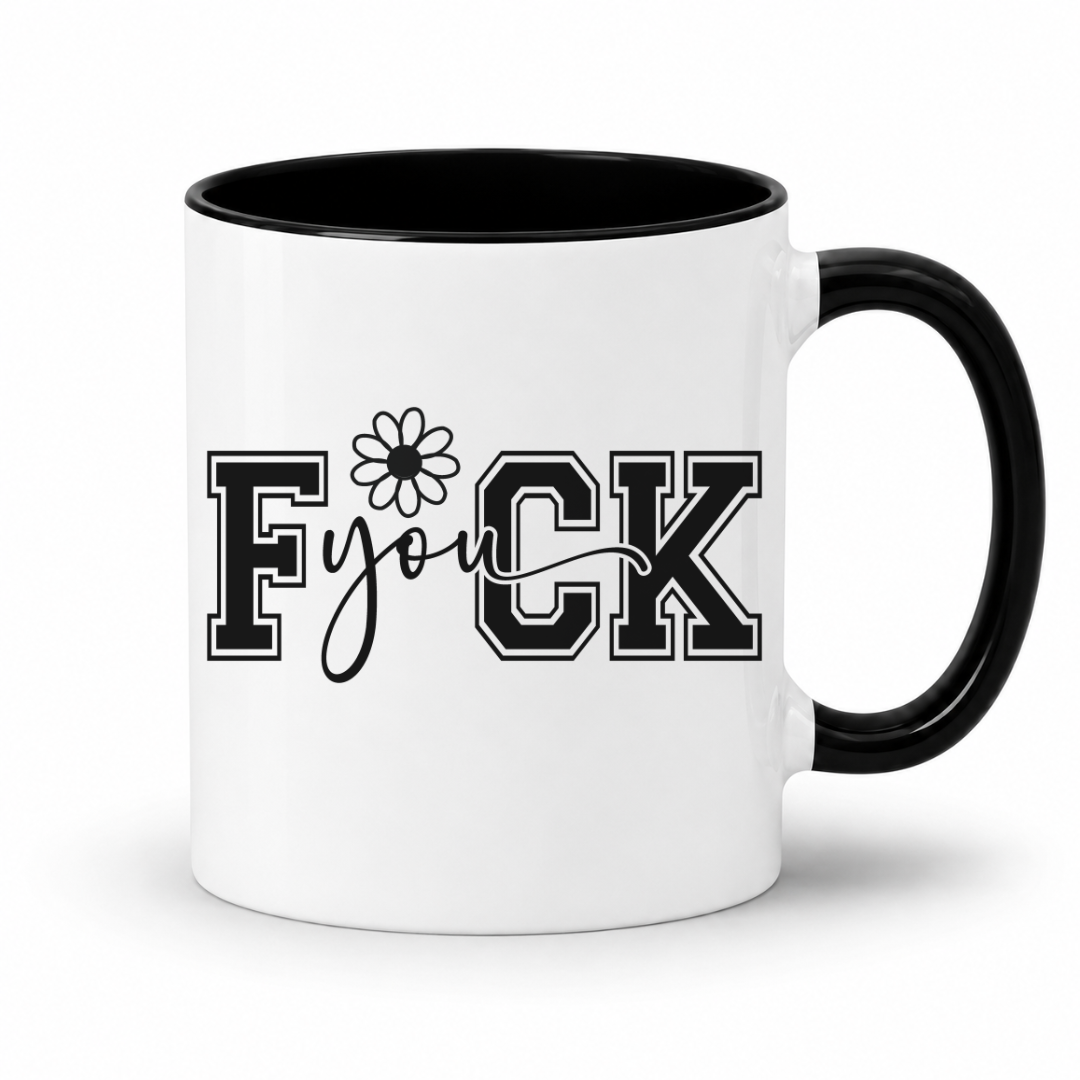 Fuck You Funny Coffee Mug. black inner & handle. showing the full black-and-white "Fuck you" design with a daisy accent, from Coffee and Moo.