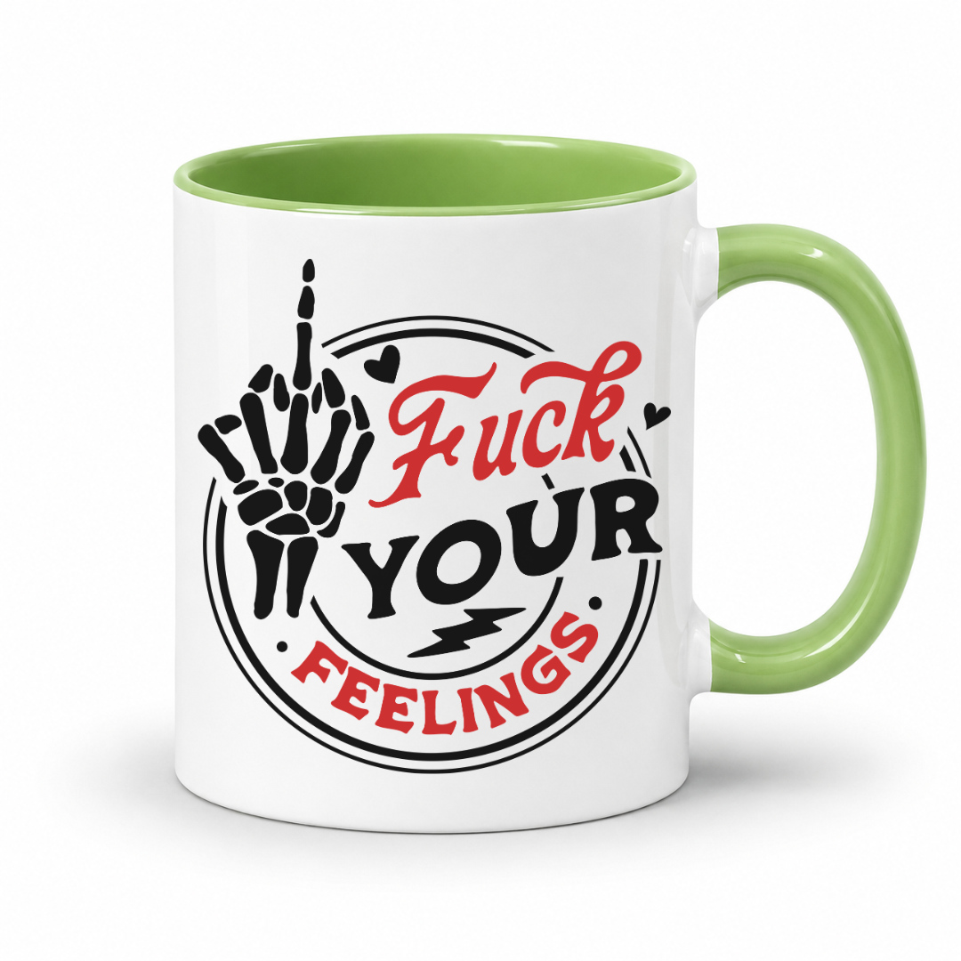 A white ceramic mug with a light green interior and handle, featuring a graphic print on the front with a raised middle-finger hand, red and black text reading 'Fuck YOUR FEELINGS', on a white background. Purchase from Coffee and Moo NZ.