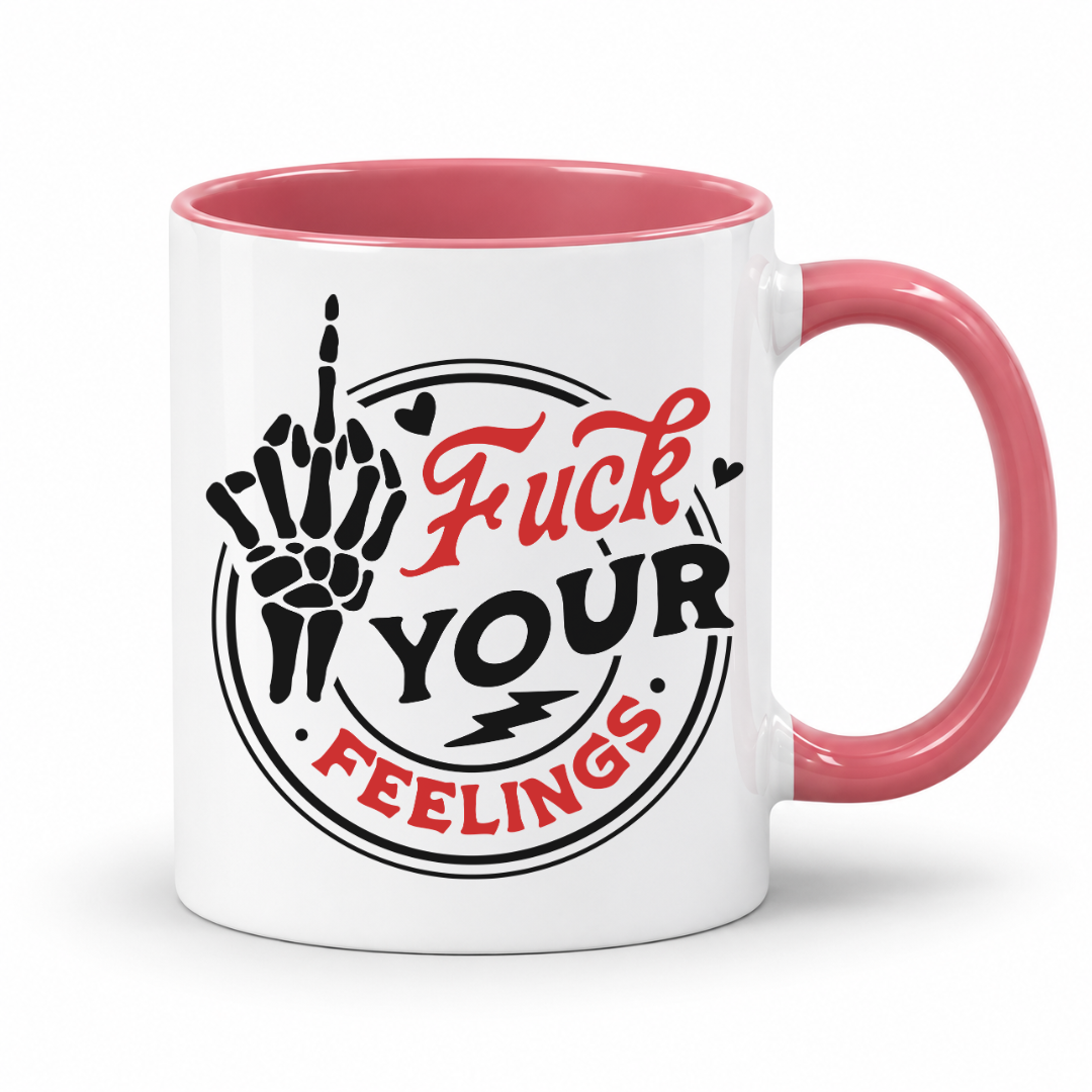 A white ceramic coffee mug with a pink interior and handle, featuring a graphic design on the front with a skeleton hand making a middle finger gesture and the text 'Fuck YOUR FEELINGS' in red and black. Purchase from Coffee and Moo NZ.