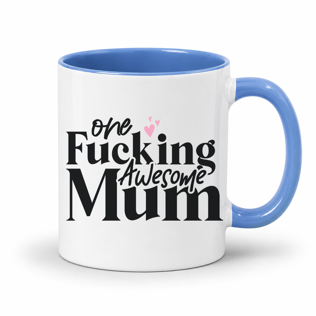A white ceramic coffee mug with a blue handle and interior, featuring the printed text 'One Fucking Awesome Mum' in black with two small pink hearts, on a white background. From Coffee and Moo nz