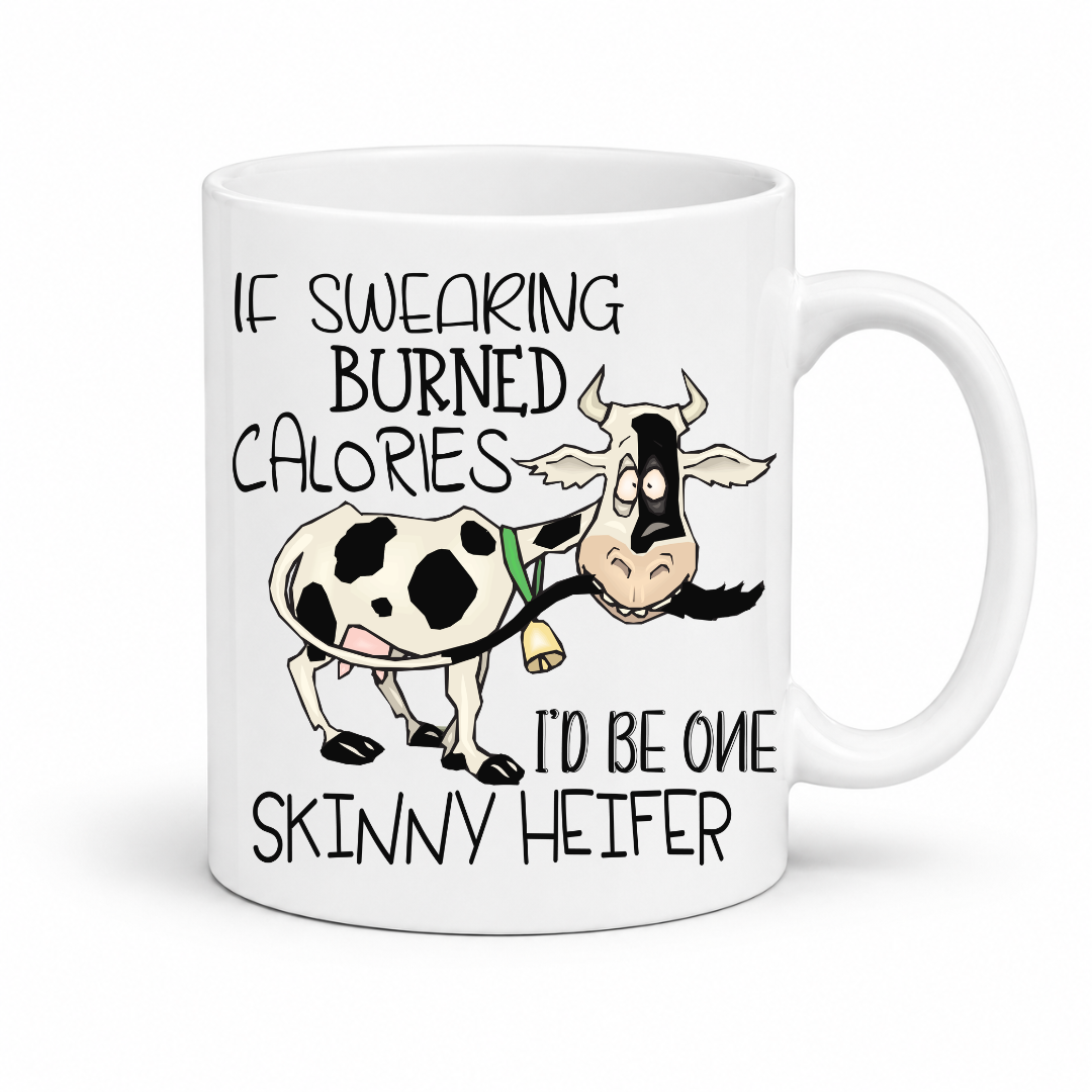 If Swearing Burned Calories I'd Be One Skinny Heifer Cow Mug showing the full cartoon cow and humorous quote design, from Coffee and Moo NZ.